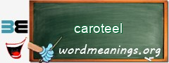 WordMeaning blackboard for caroteel